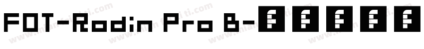 FOT-Rodin Pro B字体转换